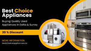 How to Buy Quality Used Appliances in Delta and Surrey